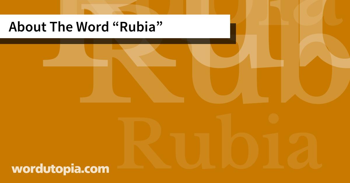 About The Word Rubia