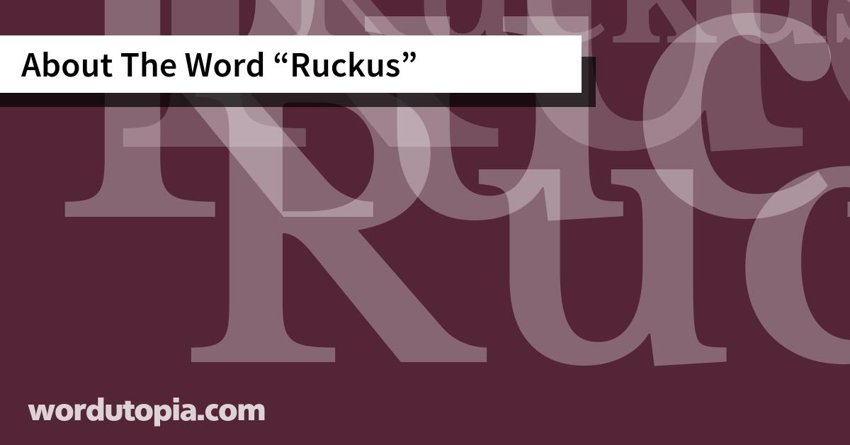 About The Word Ruckus
