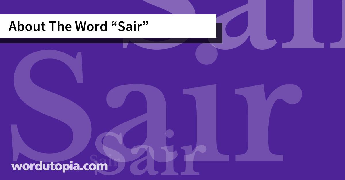 About The Word Sair