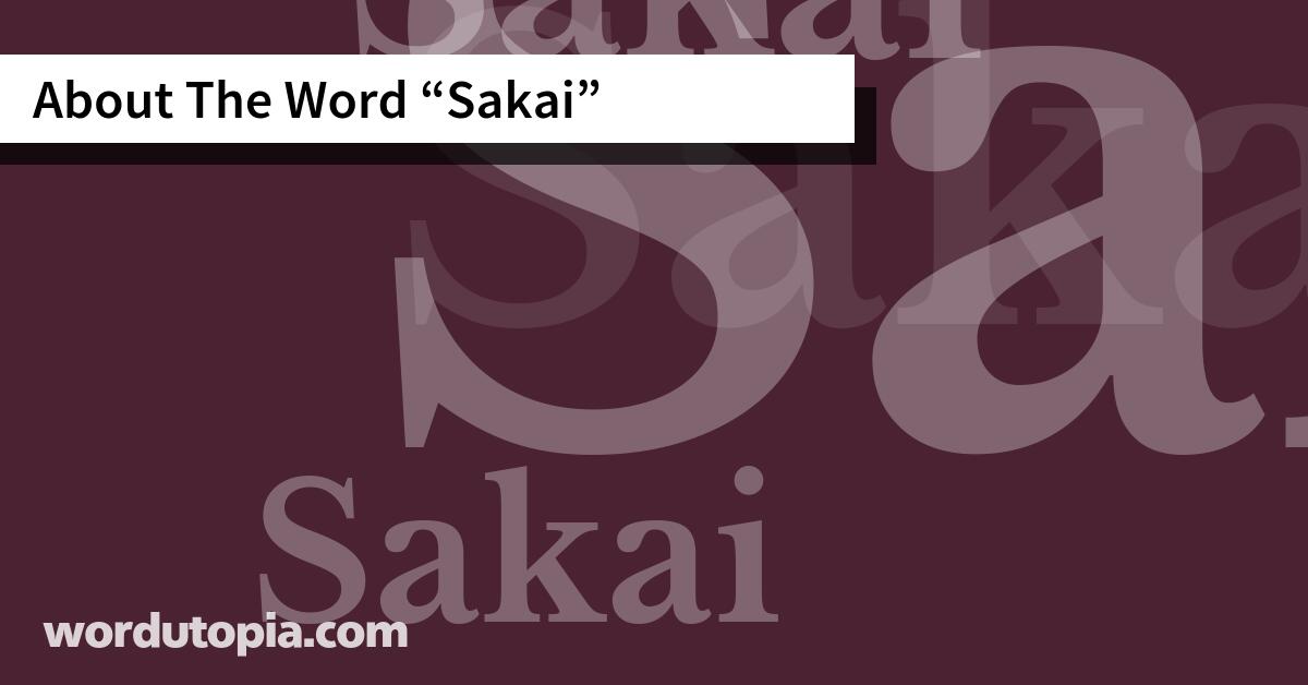 About The Word Sakai
