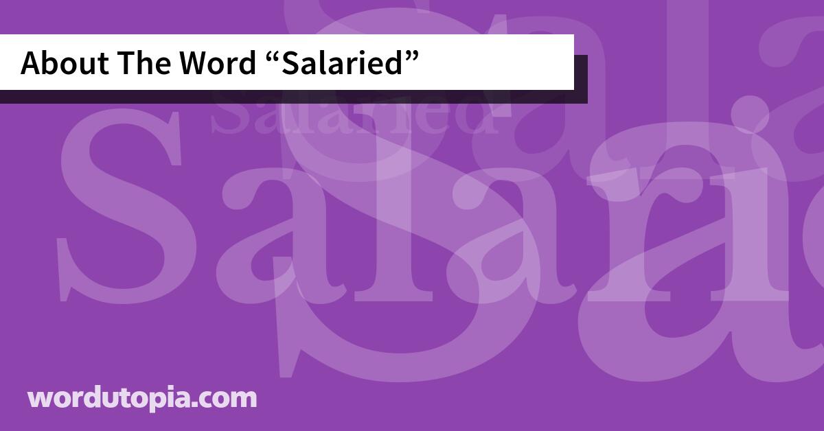 About The Word Salaried