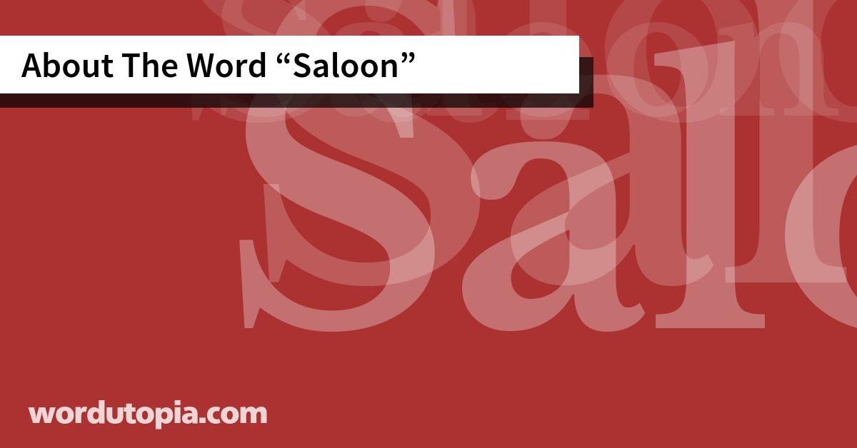 About The Word Saloon