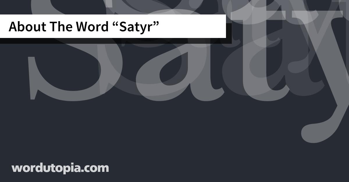 About The Word Satyr
