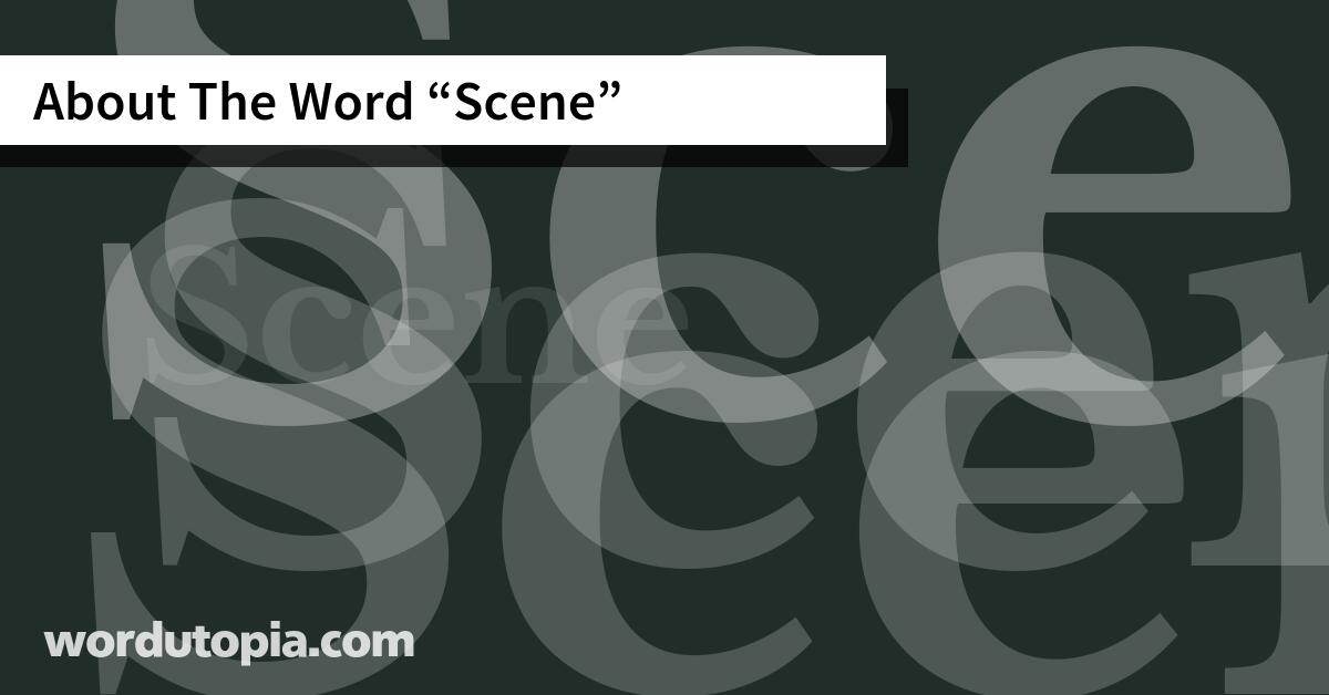 About The Word Scene