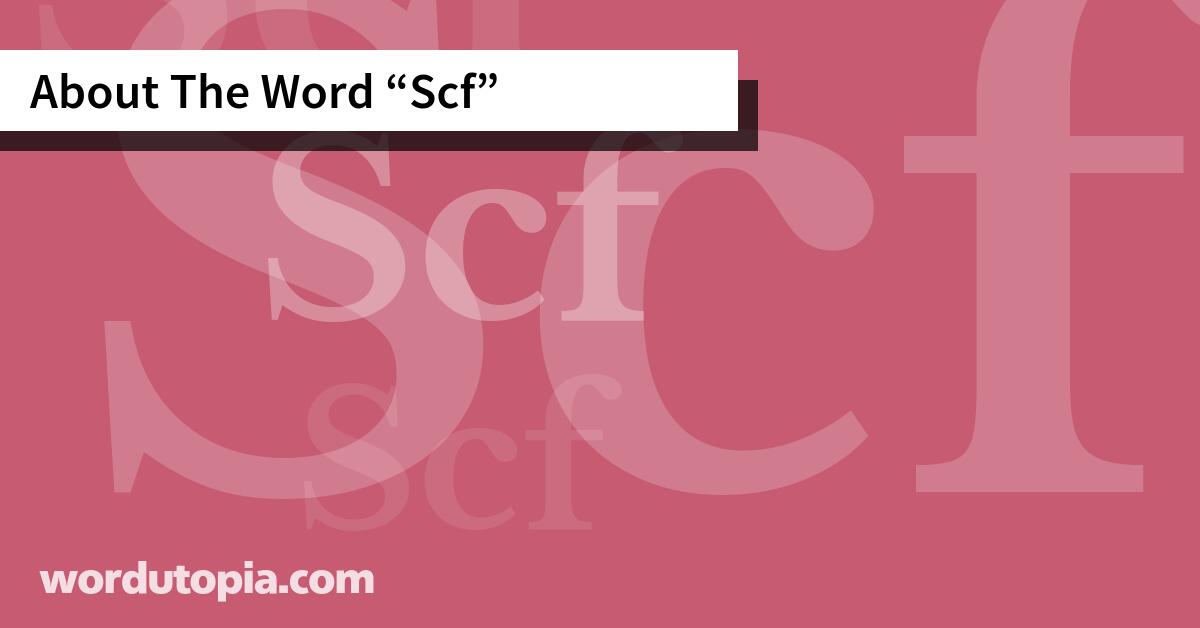 About The Word Scf