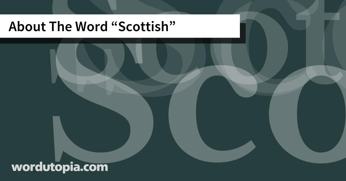 About The Word Scottish