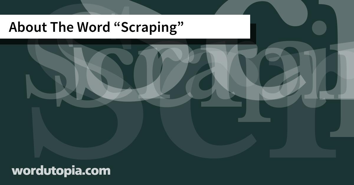 About The Word Scraping