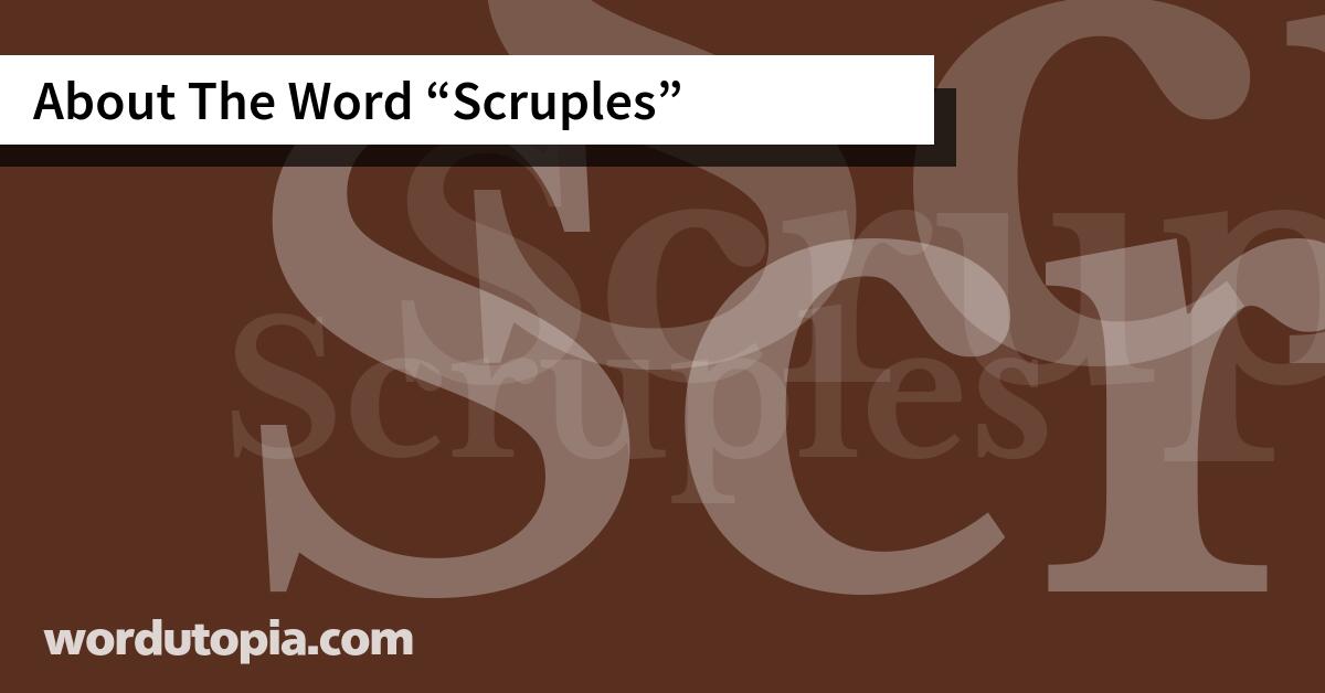 About The Word Scruples