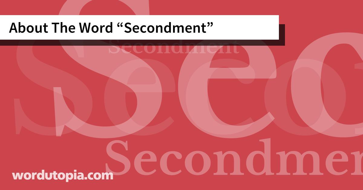 About The Word Secondment