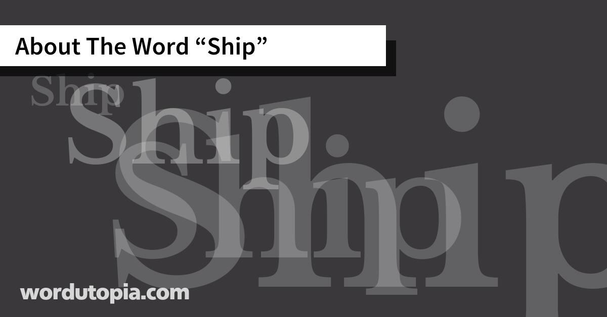 About The Word Ship