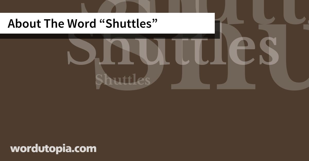 About The Word Shuttles