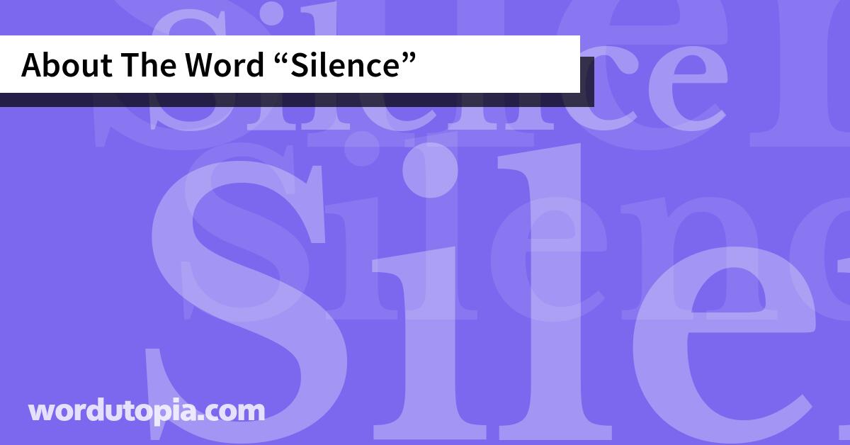 About The Word Silence