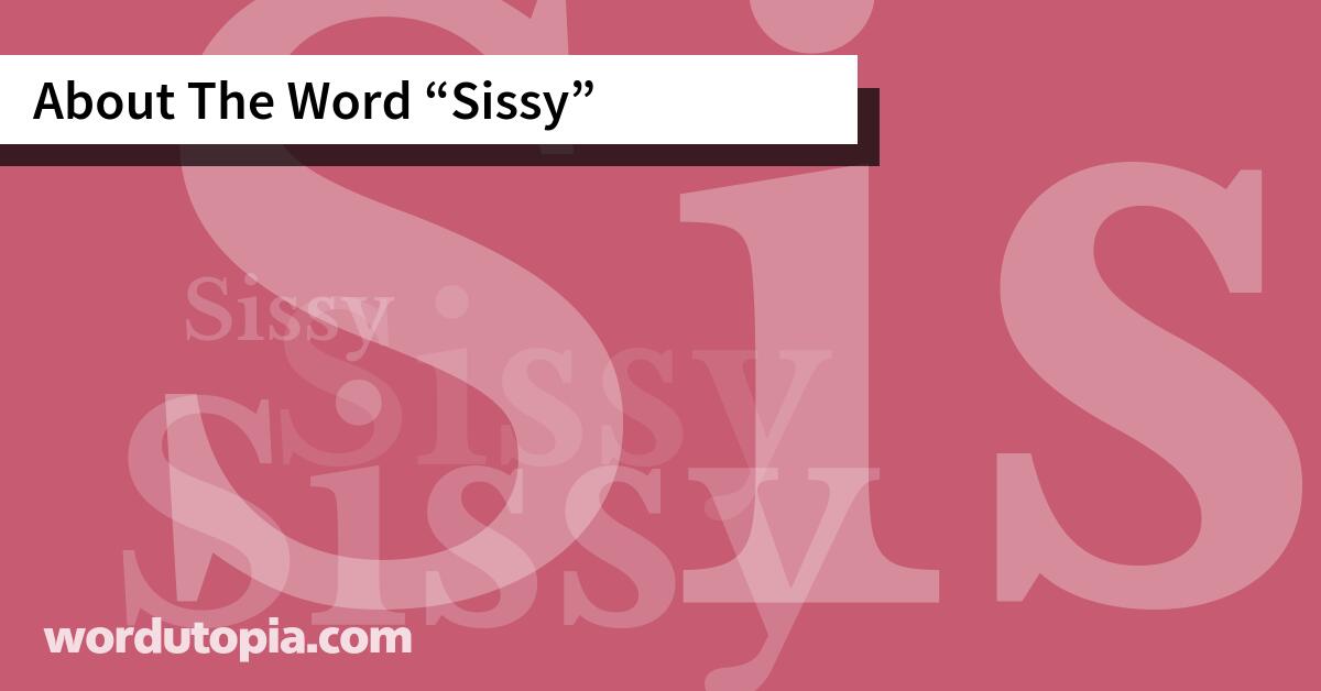 About The Word Sissy
