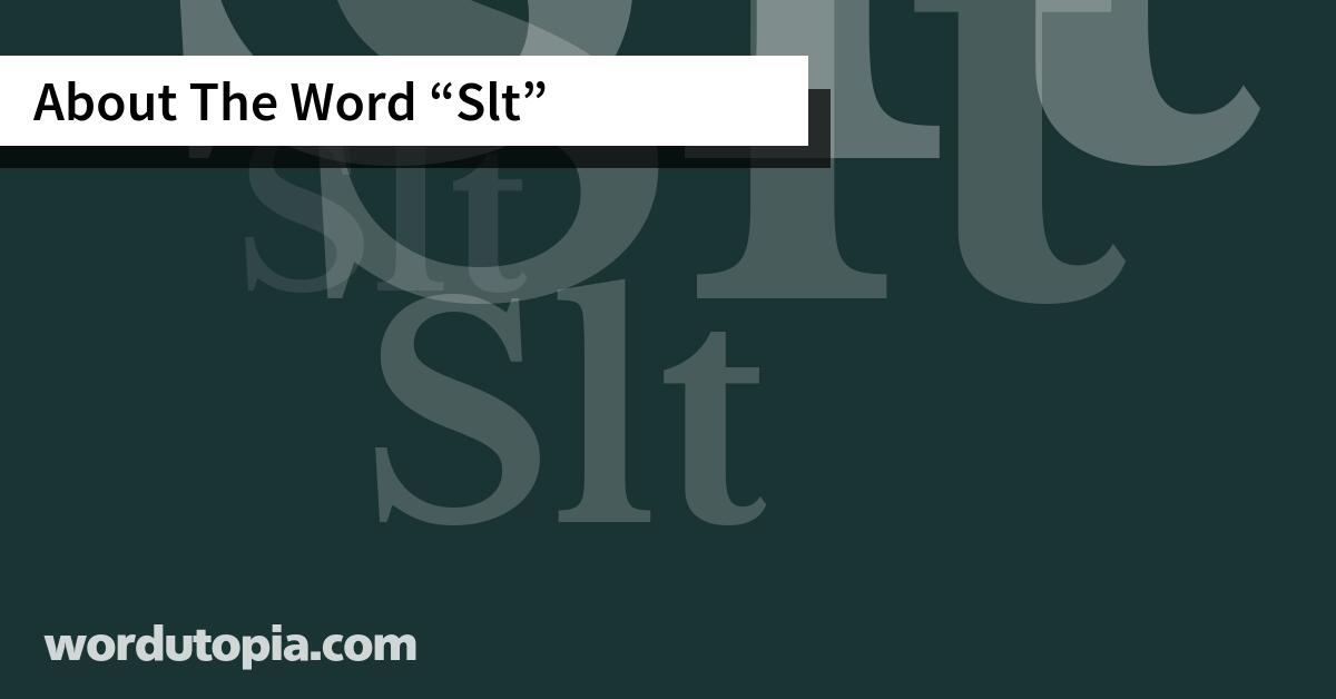 About The Word Slt