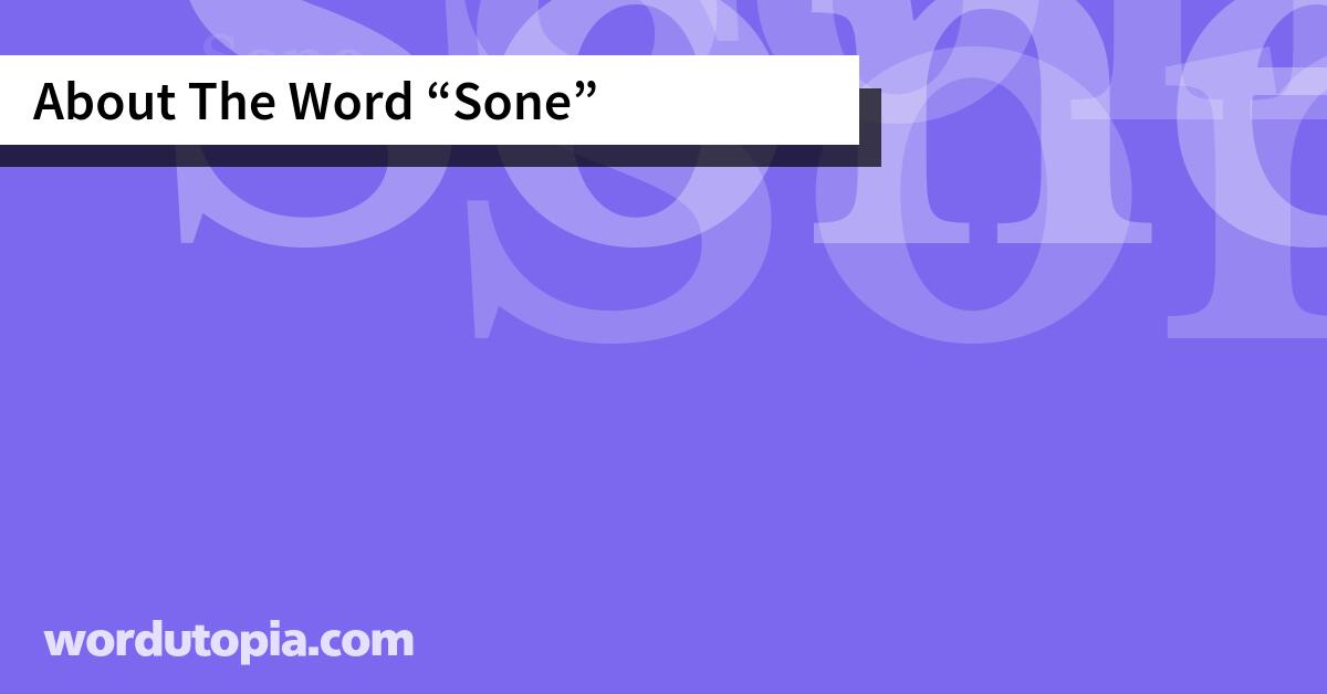 About The Word Sone