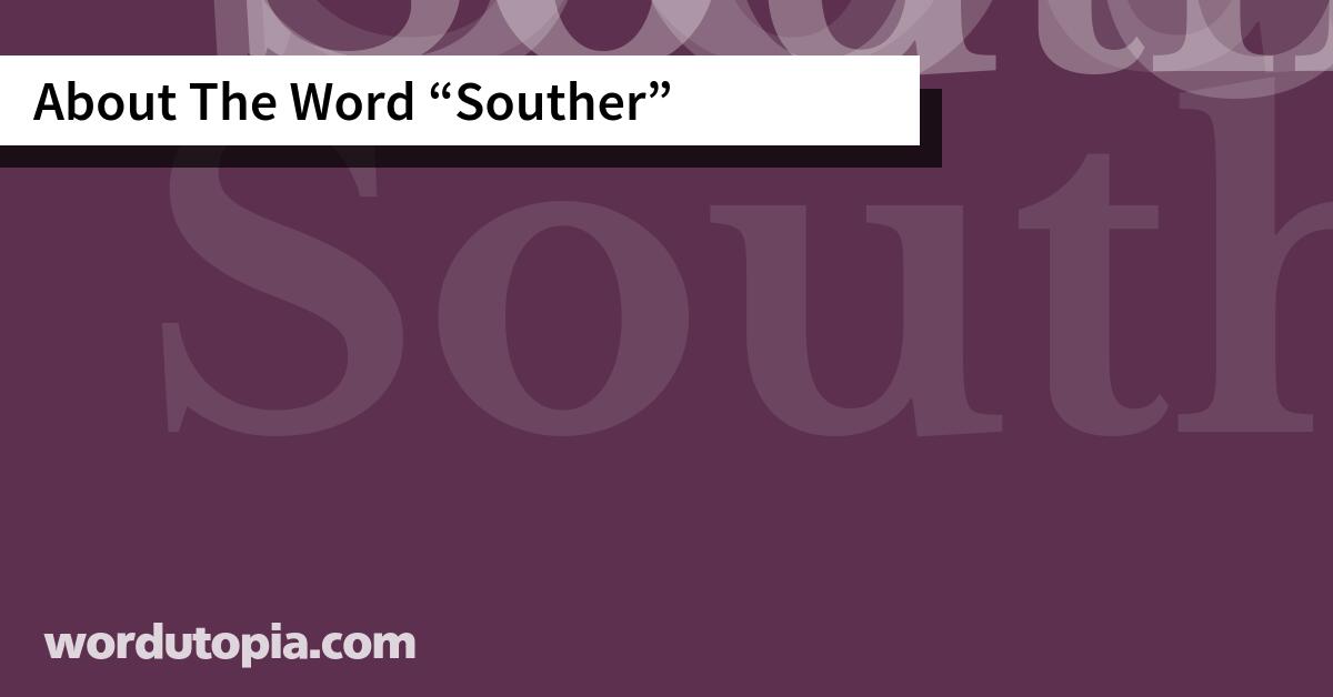 About The Word Souther