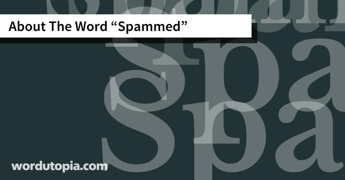 About The Word Spammed