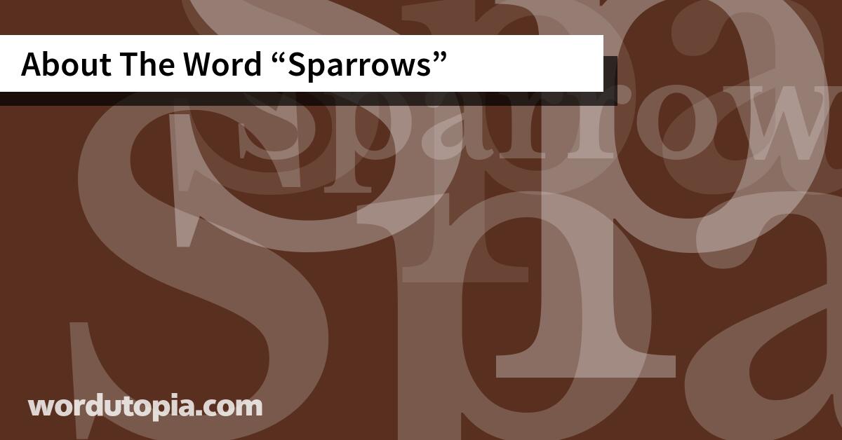 About The Word Sparrows