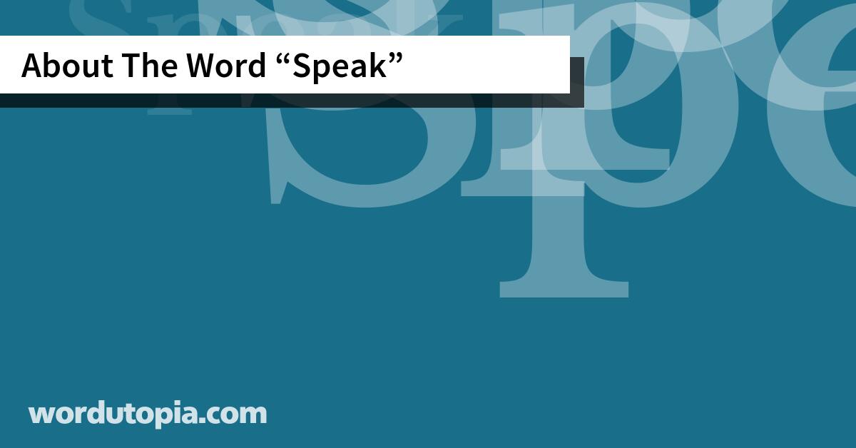 About The Word Speak