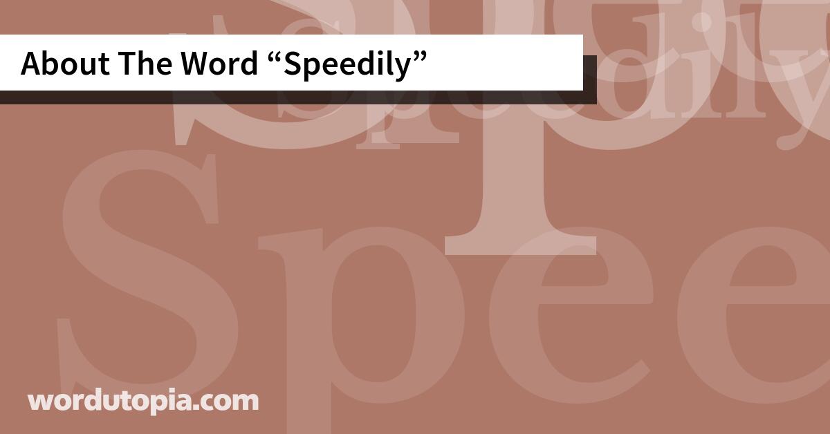 About The Word Speedily