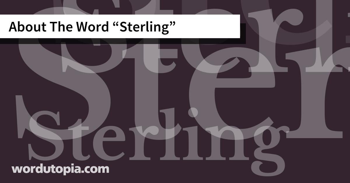 About The Word Sterling