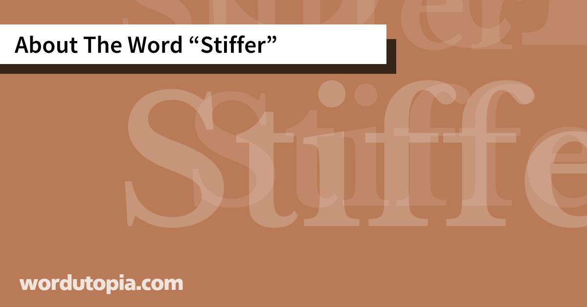 About The Word Stiffer