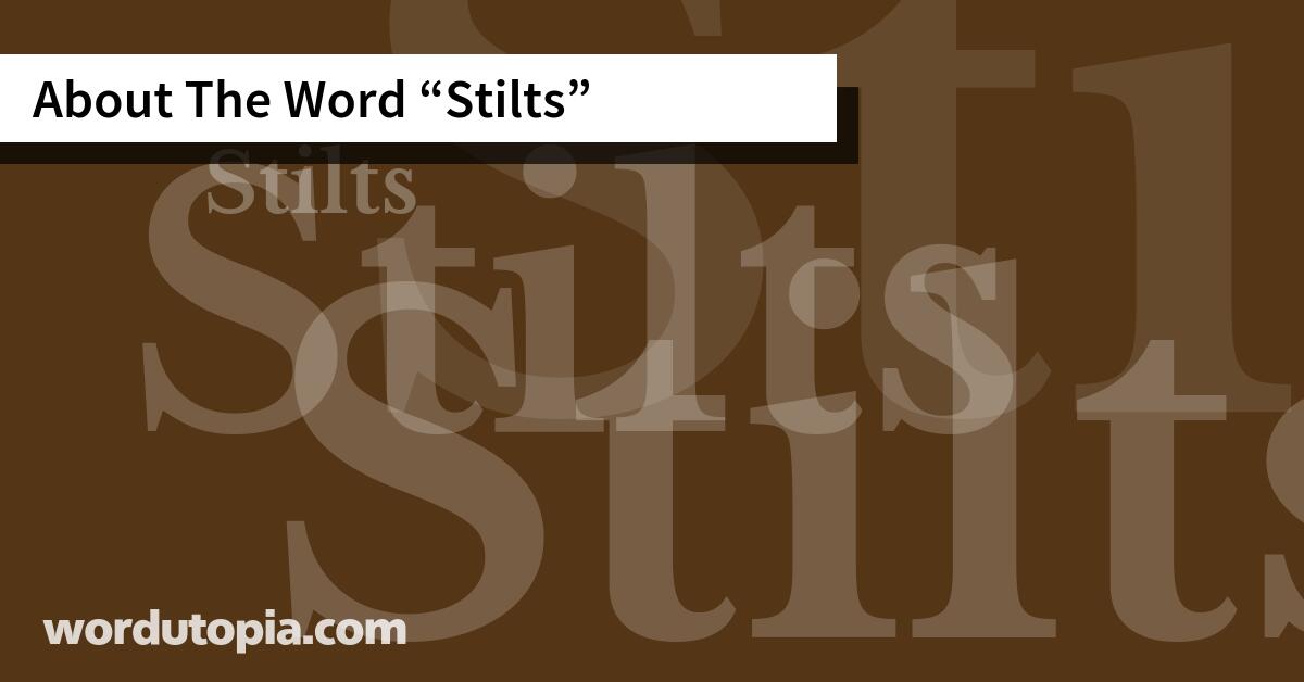 About The Word Stilts