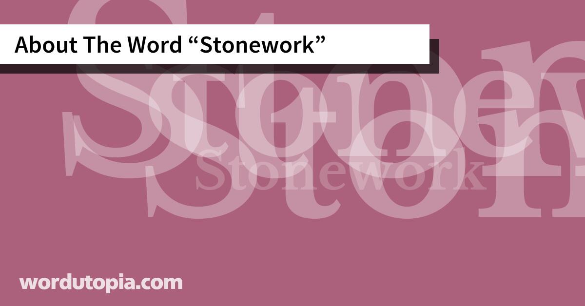 About The Word Stonework