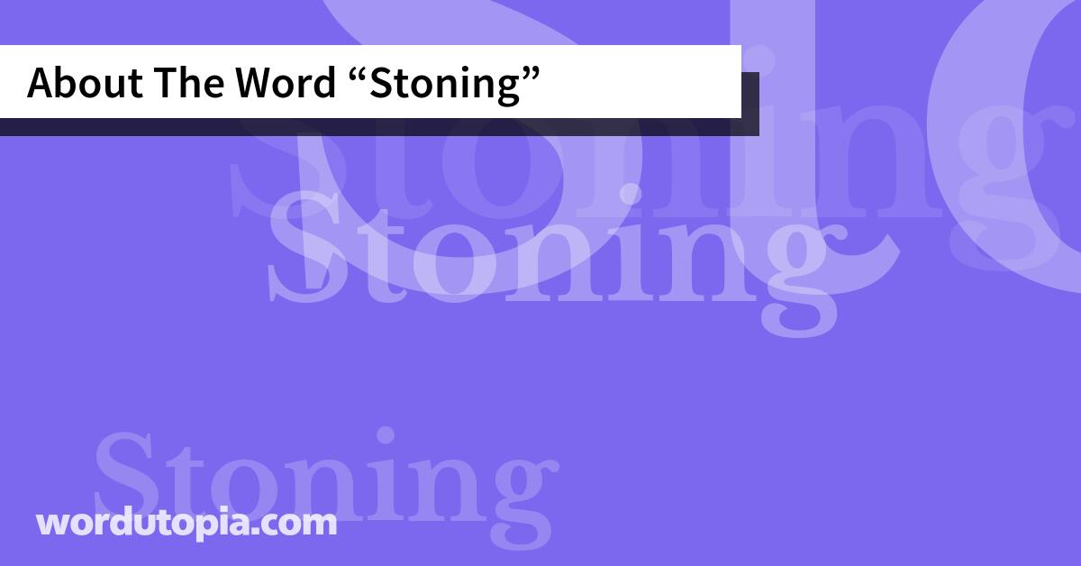 About The Word Stoning