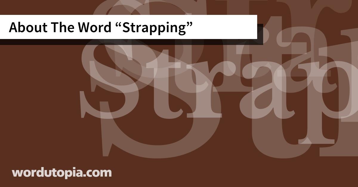 About The Word Strapping
