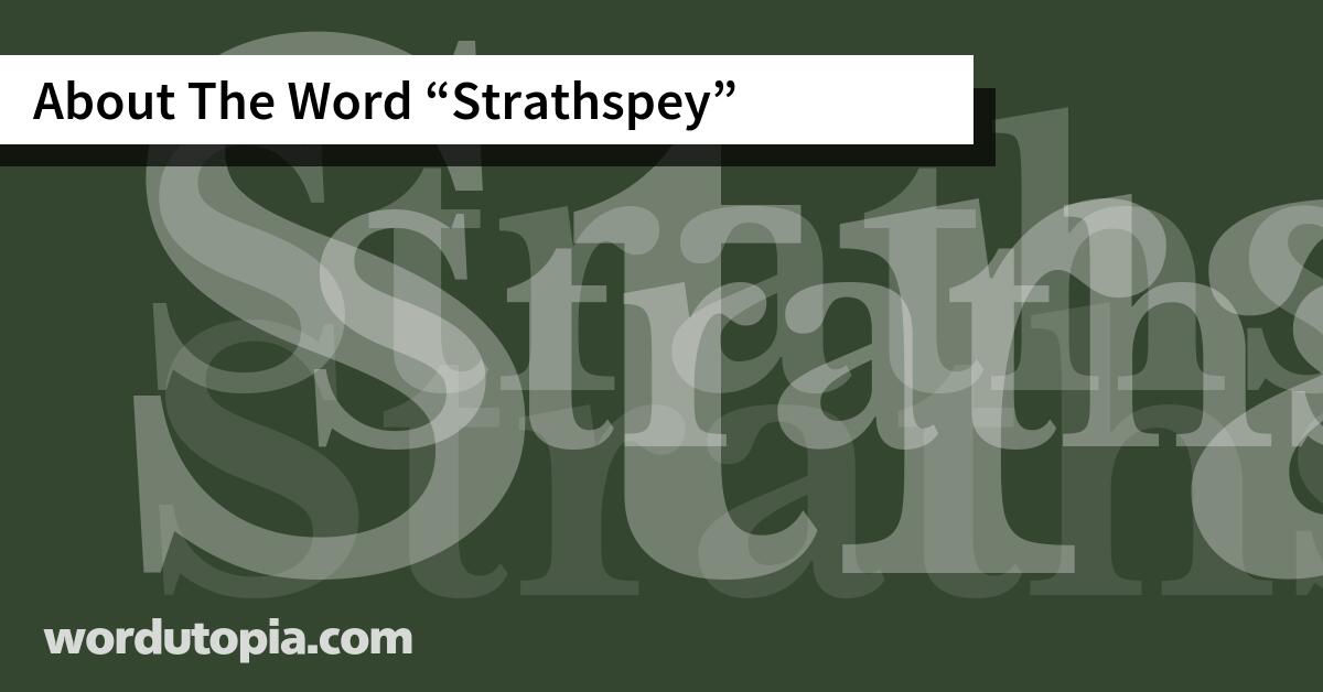 About The Word Strathspey