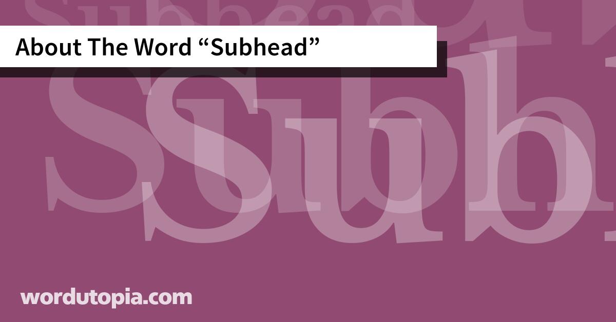 About The Word Subhead