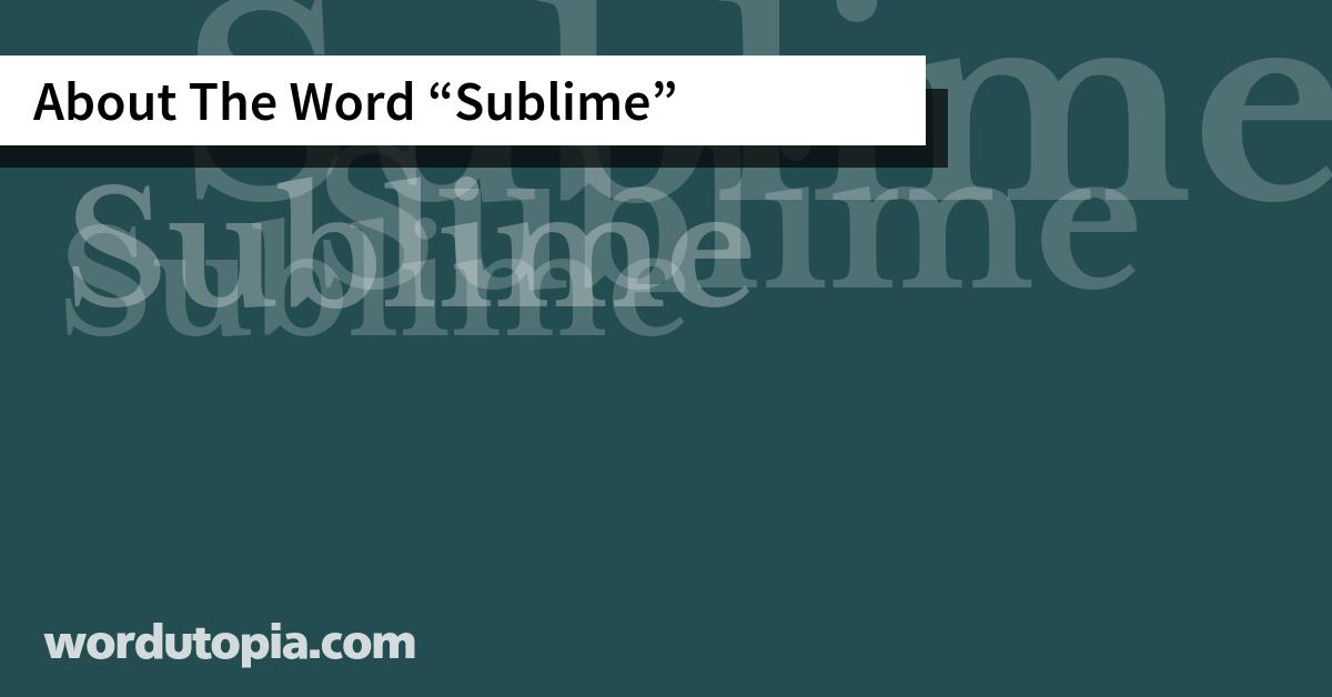 About The Word Sublime