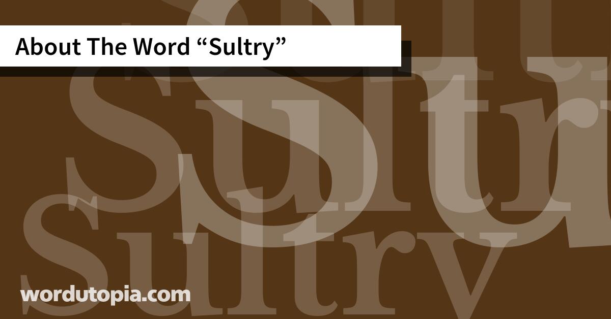 About The Word Sultry