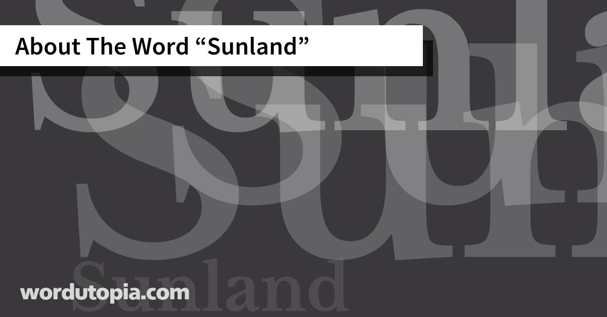 About The Word Sunland