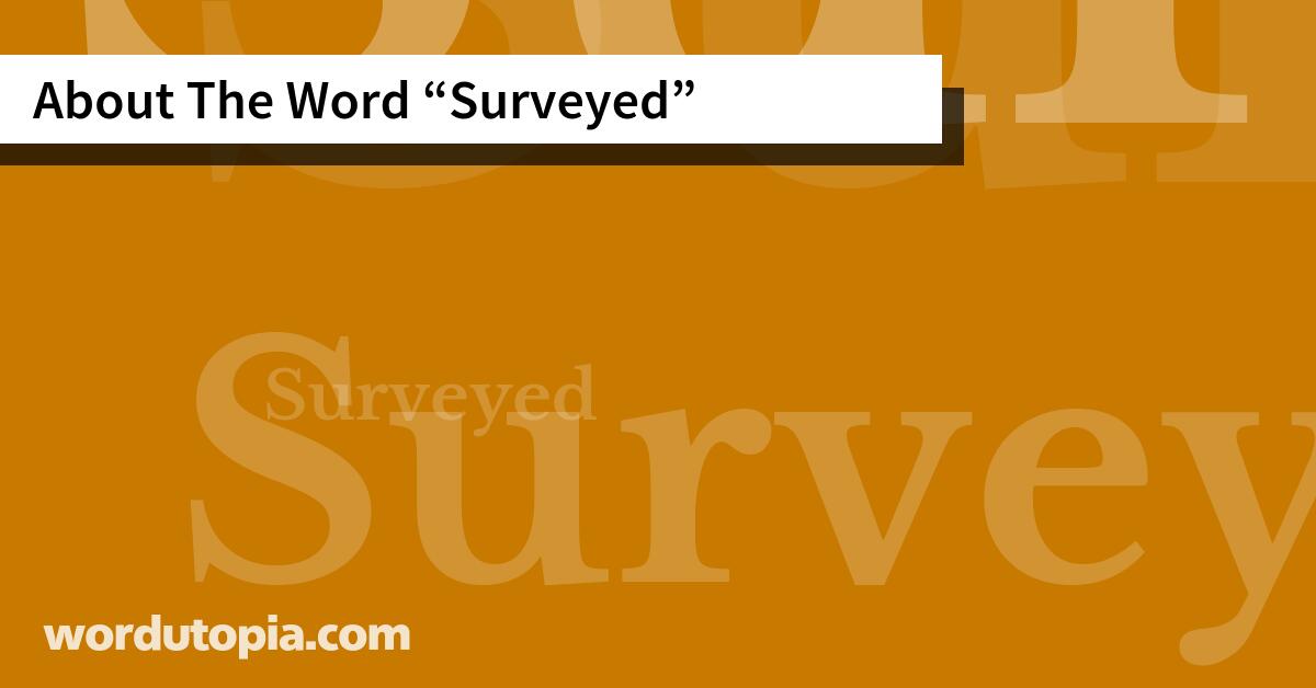 About The Word Surveyed