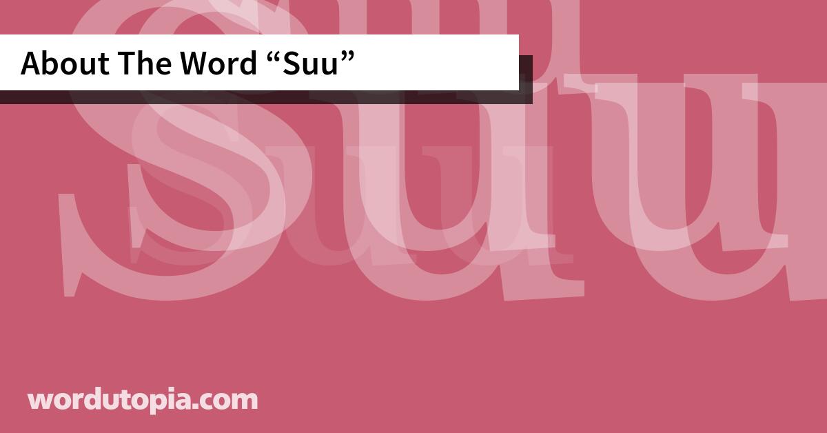 About The Word Suu