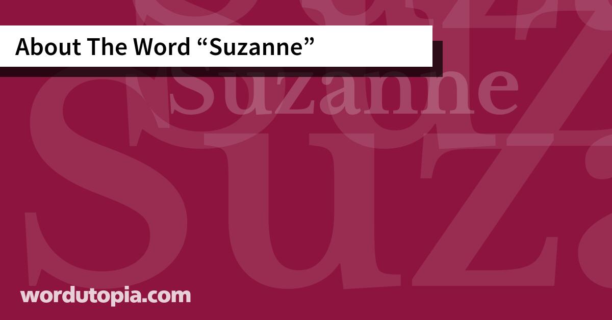 About The Word Suzanne