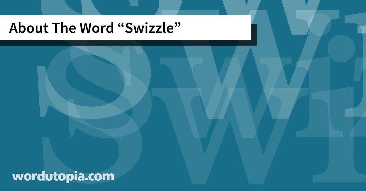 About The Word Swizzle