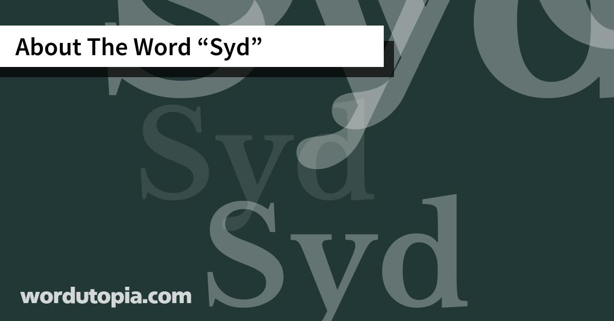 About The Word Syd