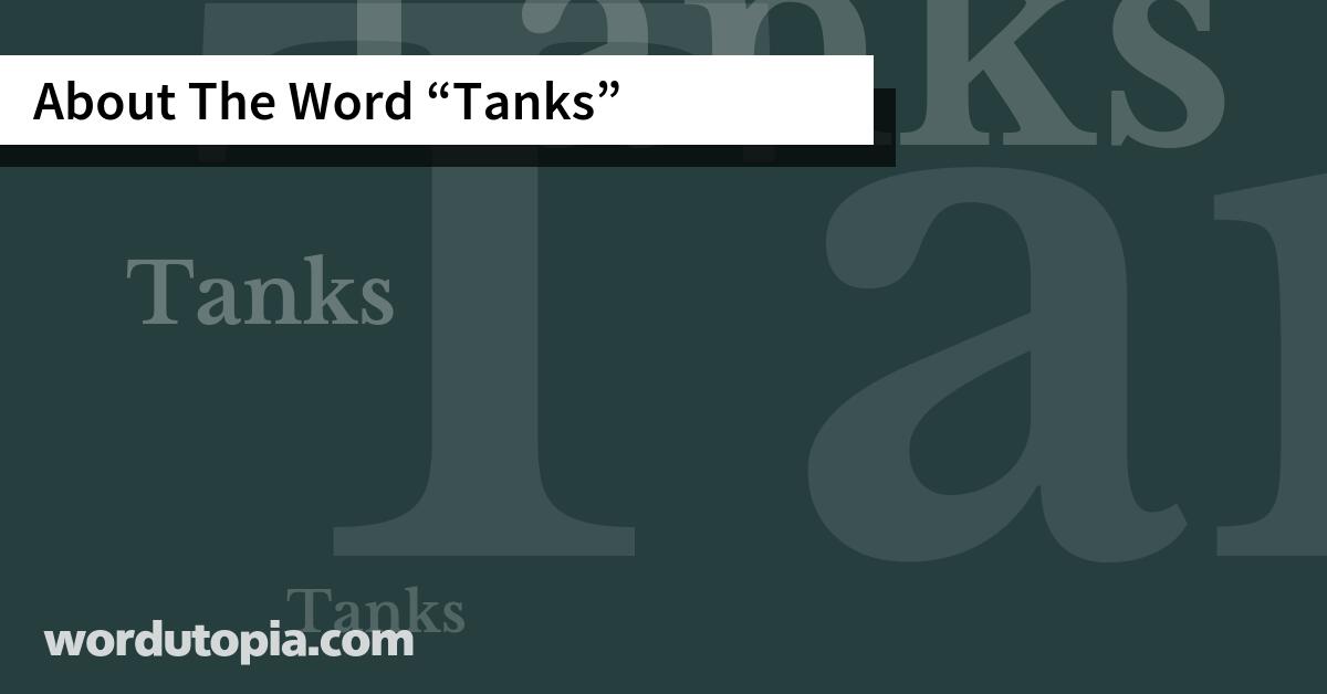 About The Word Tanks