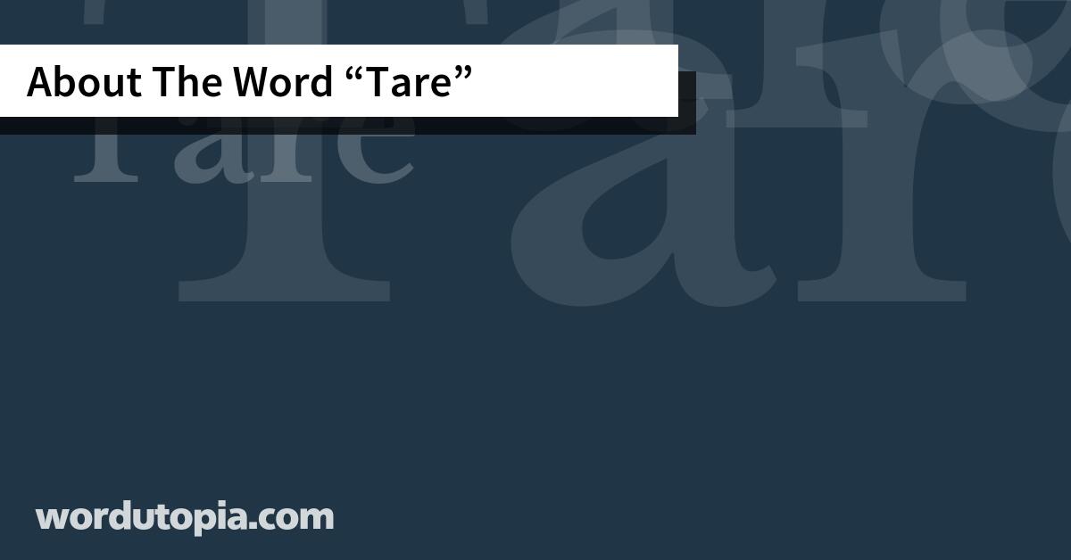 About The Word Tare