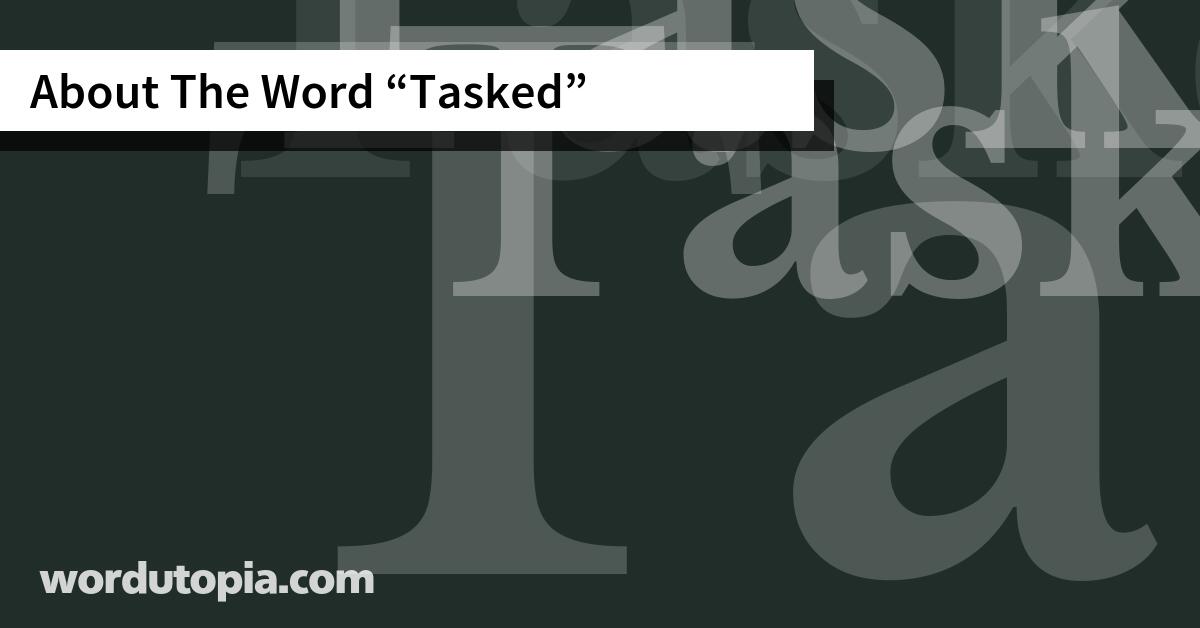 About The Word Tasked