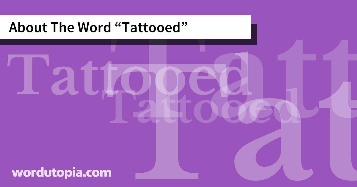 About The Word Tattooed