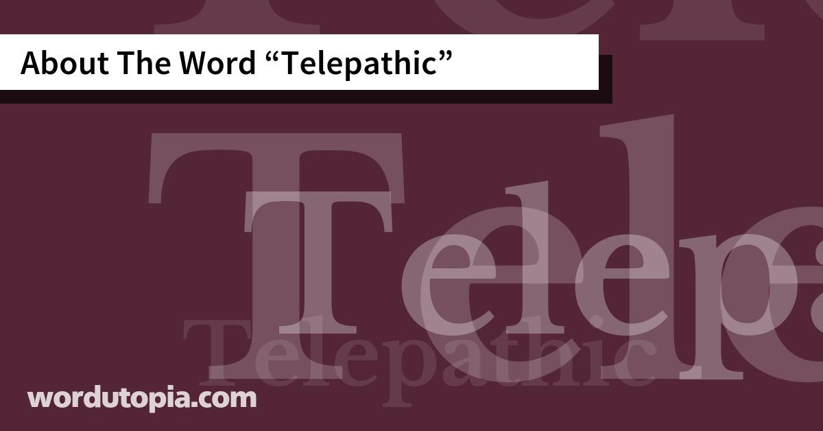 About The Word Telepathic