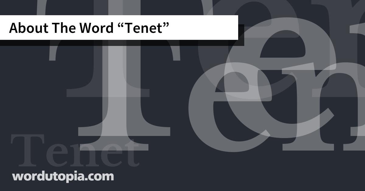 About The Word Tenet