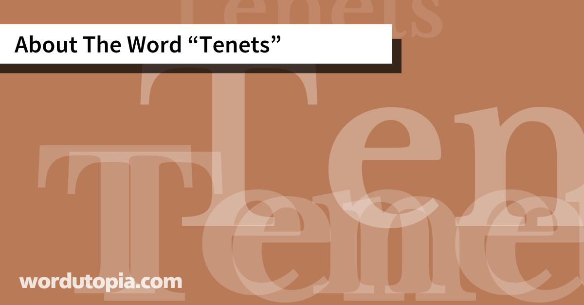 About The Word Tenets