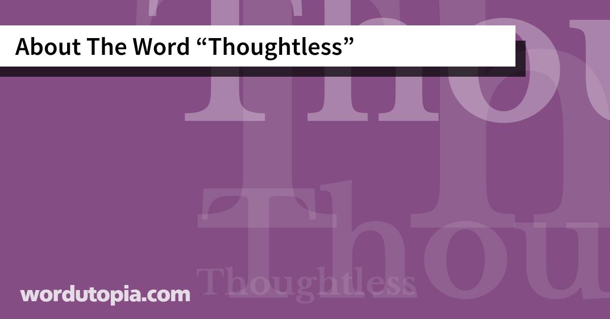 About The Word Thoughtless