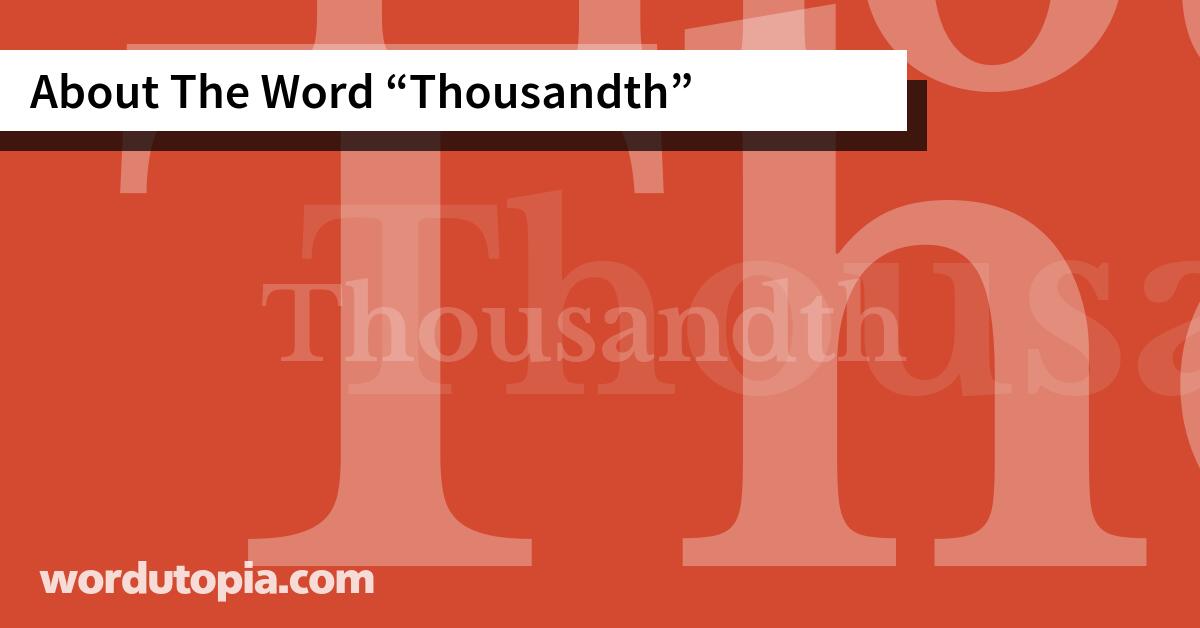 About The Word Thousandth