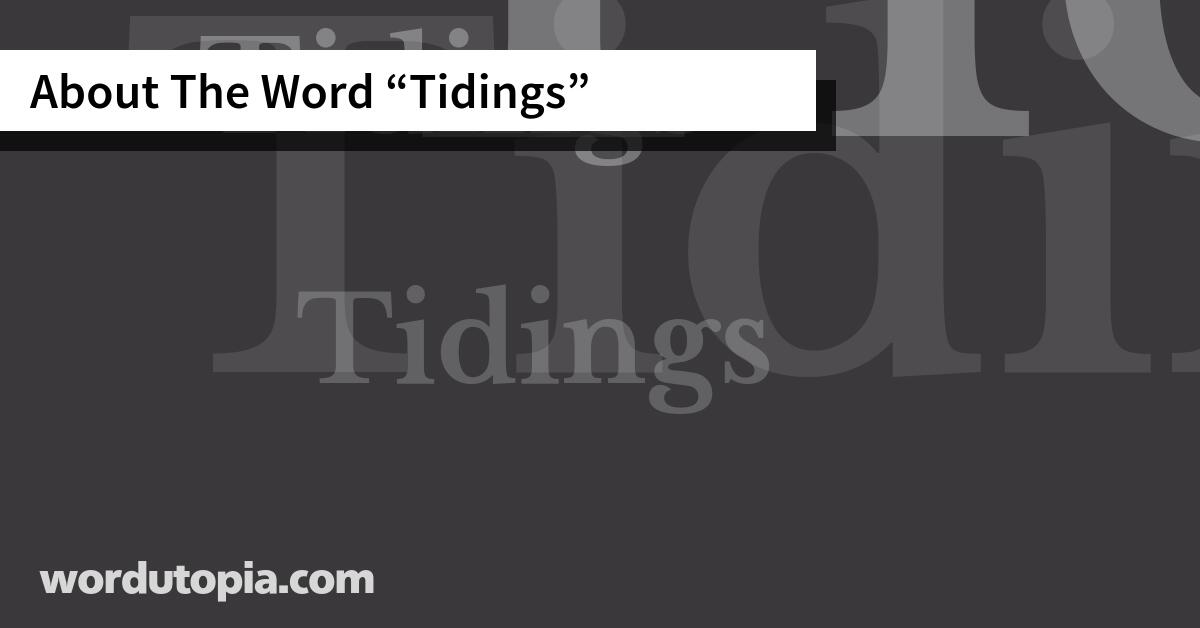 About The Word Tidings